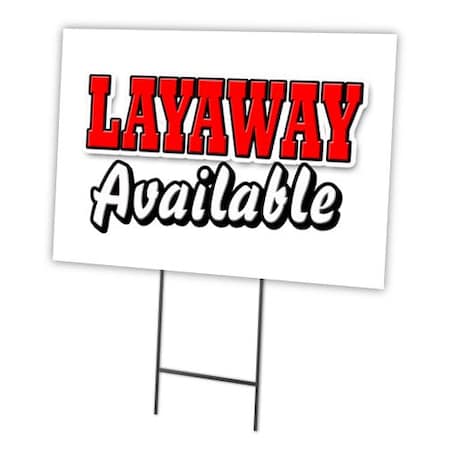 Signmission Layaway Available Yard Sign & Stake outdoor plastic coroplast window, C-1216 Layaway Available C-1216 Layaway Available